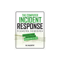 McGraw-Hill Education - Europe The Computer Incident Response Planning Handbook:  Executable Plans for Protecting Information at Risk (häftad, eng)