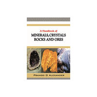 New India Publishing Agency A Handbook of Minerals, Crystals, Rocks and Ores (inbunden, eng)