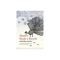 Tara Books Mother Steals a Bicycle (inbunden, eng)