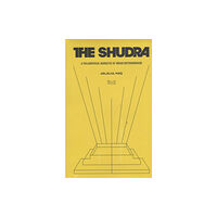 Navayana Publishing Pvt Ltd The Shudra: (häftad, eng)