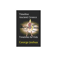 Independently Published Timeline Ancient Greece (häftad, eng)