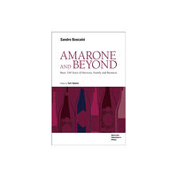 Bocconi University Press Amarone and Beyond (häftad, eng)