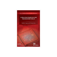 River Publishers Ultra-Low Power FM-UWB Transceivers for IoT (inbunden, eng)