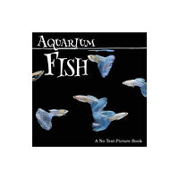 Independently Published Aquarium Fish, A No Text Picture Book (häftad, eng)