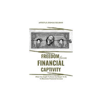 Independently Published Freedom from Financial Captivity (häftad, eng)