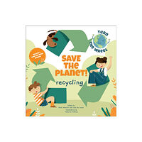 White Star Save the Planet! Recycling (inbunden, eng)