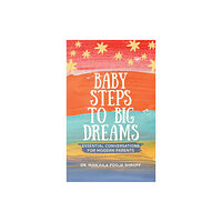 Vitasta Publishing Pvt.Ltd Baby Steps To Big Dreams (inbunden, eng)