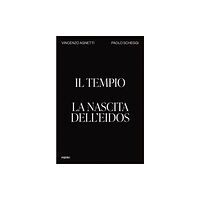 Forma Edizioni Il Tempio. La nascita dell'Eidos (häftad, eng)