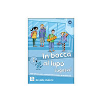 Alma Edizioni In bocca al lupo, ragazzi! 1 (häftad, ita)