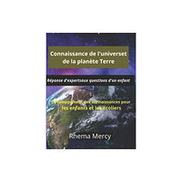 Independently Published Connaissance de l'univers et de la planete Terre (häftad, fre)