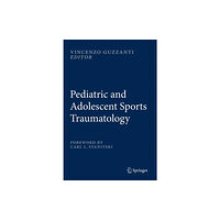 Springer Verlag Pediatric and Adolescent Sports Traumatology (inbunden, eng)