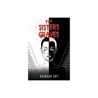 Austin Macauley Publishers LLC The Sisters Graves (inbunden, eng)