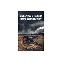 Austin Macauley Publishers LLC McKenna's Return - Unfair Contempt (häftad, eng)