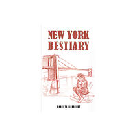 Austin Macauley Publishers LLC New York Bestiary (häftad, eng)