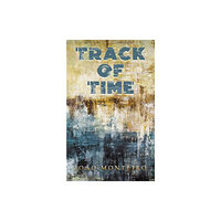 Austin Macauley Publishers LLC Track of Time (häftad, eng)