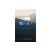 Austin Macauley Publishers LLC Hoodoo Mountain (häftad, eng)