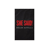 Austin Macauley Publishers LLC She Said! (häftad, eng)