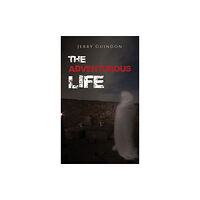 Austin Macauley Publishers LLC The Adventurous Life (häftad, eng)