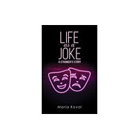 Austin Macauley Publishers Life as a Joke
