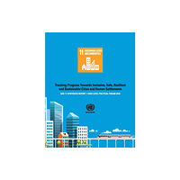 United Nations SDG 11 Synthesis Report 2018 (häftad, eng)