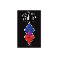 Austin Macauley Publishers LLC The Connection Value (häftad, eng)