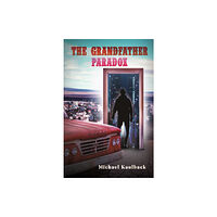 Austin Macauley Publishers LLC The Grandfather Paradox (inbunden, eng)