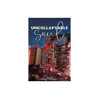 Genesis Publishing House Uncollapsable Soul (häftad, eng)