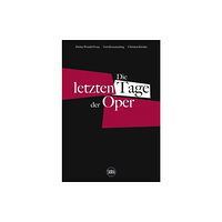 Skira Die letzten Tage der Oper (German edition) (häftad, eng)