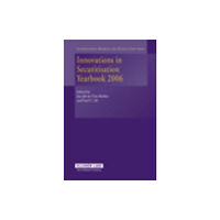 Kluwer Law International Innovations in Securitisation Yearbook 2006 (inbunden, eng)