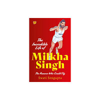 Speaking Tiger The Incredible Life Of Milkha Singh (häftad, eng)