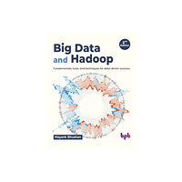 BPB Publications Big Data and Hadoop (häftad, eng)