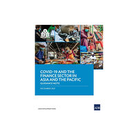 Asian Development Bank COVID-19 and the Finance Sector in Asia and the Pacific (häftad, eng)