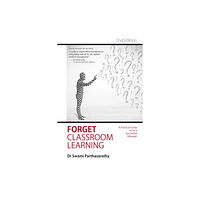 Academic Foundation Forget Classroom Learning (inbunden, eng)