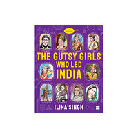 HarperCollins India The Gutsy Girls Who Led India (häftad, eng)