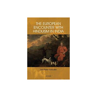 Manohar Publishers and Distributors The European Encounter with Hinduism in India (inbunden, eng)