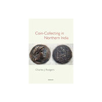 Manohar Publishers and Distributors Coin-Collecting in Northern India (inbunden, eng)