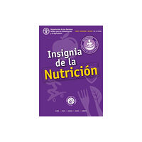 Food & Agriculture Organization of the United Nati Insignia de la Nutricion (häftad, spa)