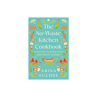 HarperCollins India The No-Waste Kitchen Cookbook (häftad, eng)