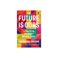 HarperCollins India The Future Is Ours (häftad, eng)