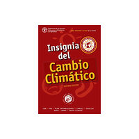 Food & Agriculture Organization of the United Nati Insignia del Cambio Climatico (häftad, spa)