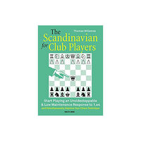 New in Chess The Scandinavian for Club Players (häftad, eng)