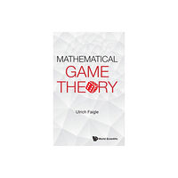 World Scientific Publishing Co Pte Ltd Mathematical Game Theory (inbunden, eng)