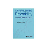 World Scientific Publishing Co Pte Ltd Introduction To Probability, An: With Mathematica® (häftad, eng)