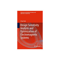 Springer Verlag, Singapore Design Sensitivity Analysis and Optimization of Electromagnetic Systems (inbunden, eng)