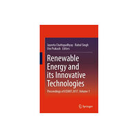 Springer Verlag, Singapore Renewable Energy and its Innovative Technologies (inbunden, eng)