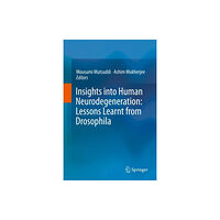 Springer Verlag, Singapore Insights into Human Neurodegeneration: Lessons Learnt from Drosophila (inbunden, eng)