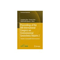 Springer Verlag, Singapore Proceedings of the 8th International Congress on Environmental Geotechnics Volume 2 (inbunden, eng)