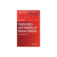 Springer Verlag, Singapore Hydrostatics and Stability of Marine Vehicles (inbunden, eng)