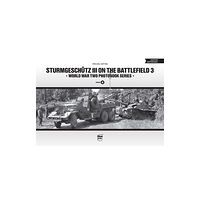 PeKo Publishing Kft. Sturmgeschutz III on the Battlefield 3 (inbunden, eng)