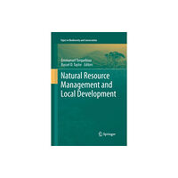 SPRINGER Natural Resource Management and Local Development (häftad, eng)